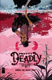 Pretty deadly