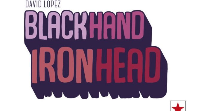 Blackhand Ironhead de David López