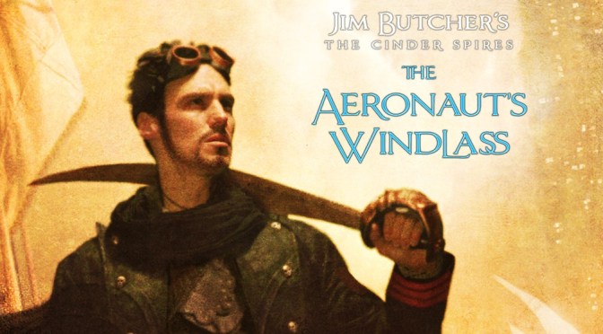 The Aeronaut´s Windlass de Jim Butcher (The Cinder Spires 1)