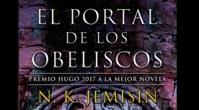 Crítica de El portal de los Obeliscos de N.K. Jemisin