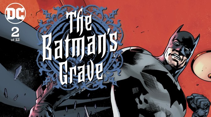 Crítica de The Batman´s Grave 2, de Warren Ellis y Brian Hitch