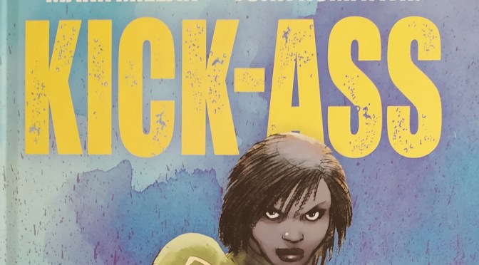 Crítica de Kick-Ass: La chica nueva de Mark Millar y John Romita Jr.