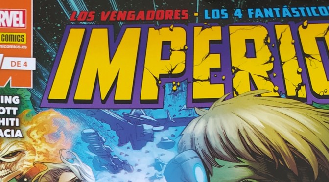 Crítica de IMPERIO 1 (de 4) de Al Ewing, Dan Slott y Valerio Schiti (Marvel Comics)