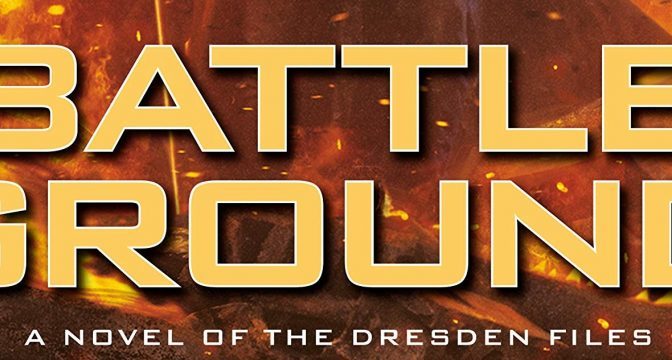 Crítica de Battle Ground de Jim Butcher (The Dresden Files 17)