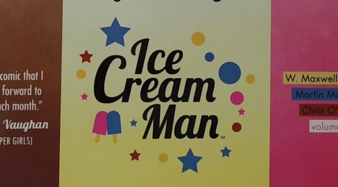 Crítica de Ice Cream Man vol. 2 de W. Maxwell Prince, Martin Marazzo y Chris O’Halloran (Image Comics)