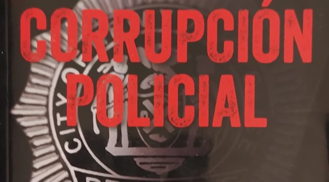 Crítica de Corrupción policial, de Don Wilson