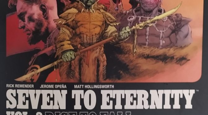 Crítica de Seven to Eternity Vol. 3 de Rick Remender y Jerome Opeña (Image Comics)