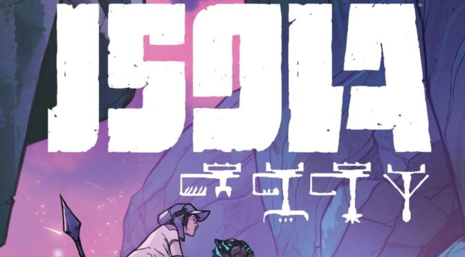 Crítica de Isola vol. 2 de Brenden Fletcher y Karl Kerschl (Planeta Comic)