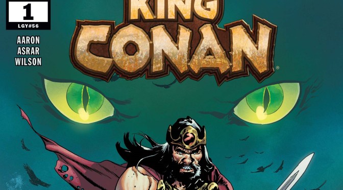 Crítica de King Conan 1 de Jason Aaron, Mahmud Asrar y Matthew Wilson (Marvel Comics)