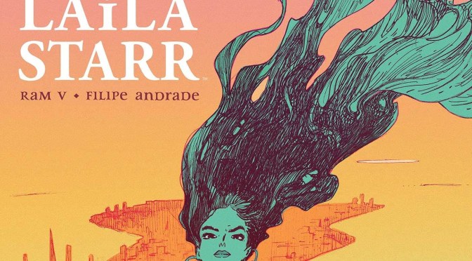 Crítica de The many deaths of Layla Starr de Ram V y Filipe Andrade (Boom Studios)