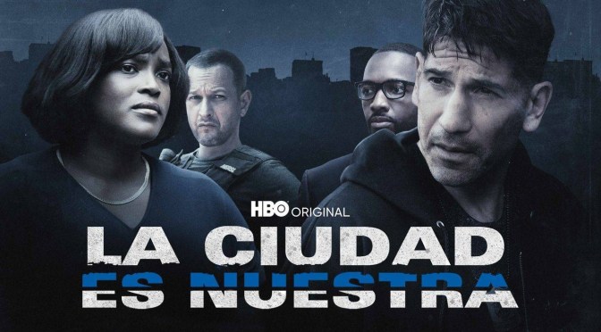Crítica de La ciudad es nuestra (HBO Max)