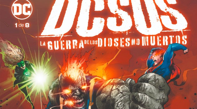 Crítica de DCsos: La guerra de los dioses no muertos de Tom Taylor y Trevor Hairsine (DC Comics – ECC Ediciones)