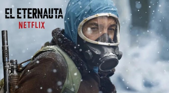 Crítica de El Eternauta temporada 1 (Netflix)