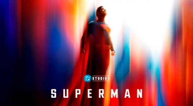 Reflexiones de Domingo 10/2025: Trailer de Superman y taquilla de Thunderbolts: The New Avengers