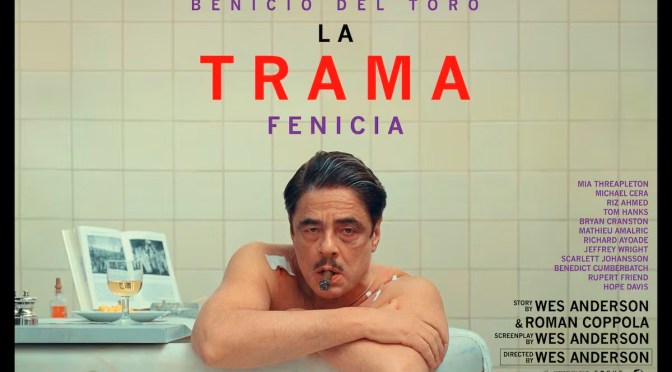 Crítica de La trama fenicia de Wes Anderson