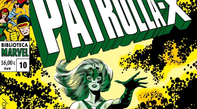 Crítica de Biblioteca Marvel La Patrulla-X vol. 10 (Marvel Comics – Panini)